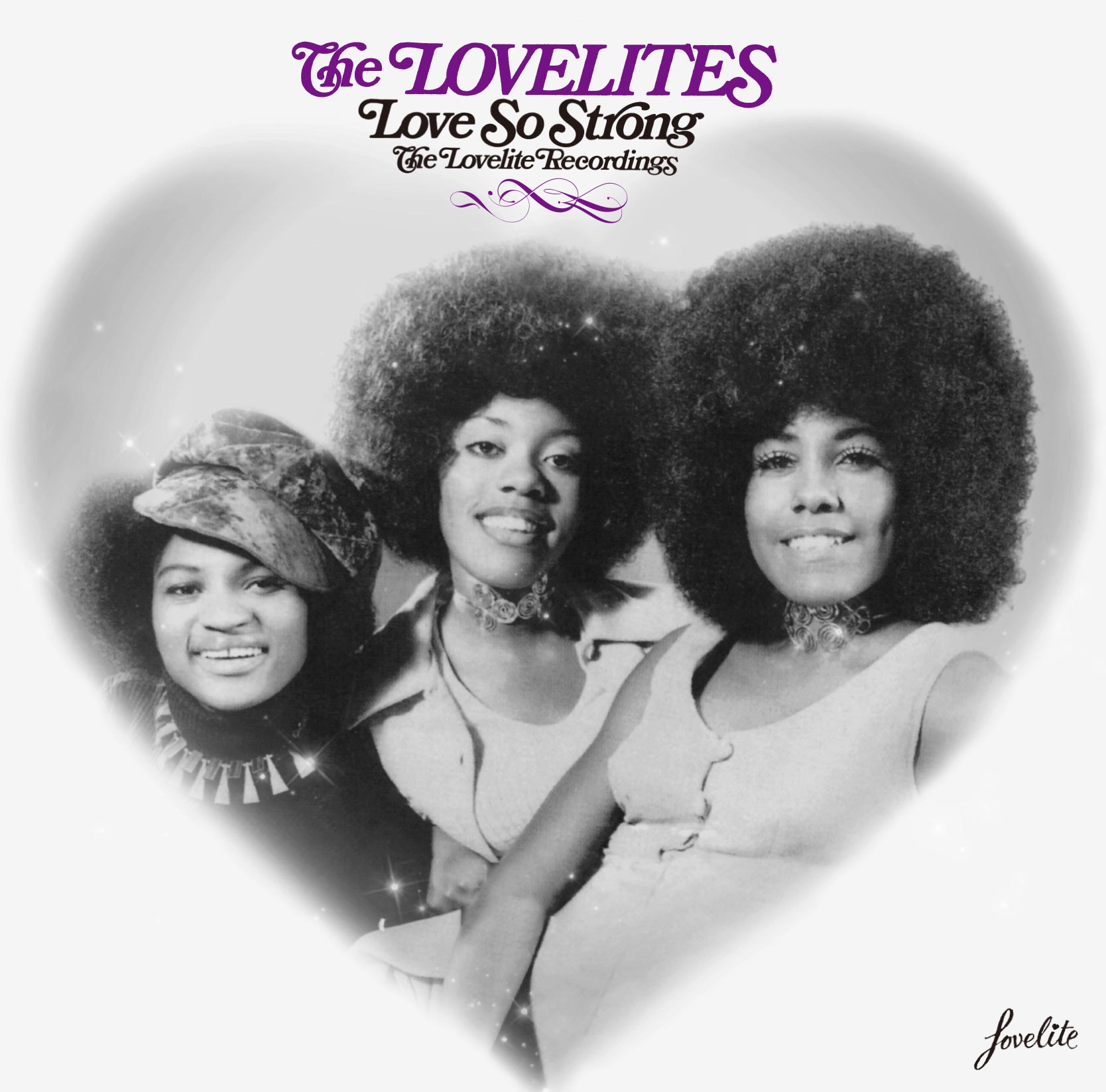 Love So Strong - The Lovelite Recordings