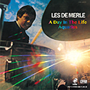 LES DEMERLE「A Day In The Life / Aquarius」