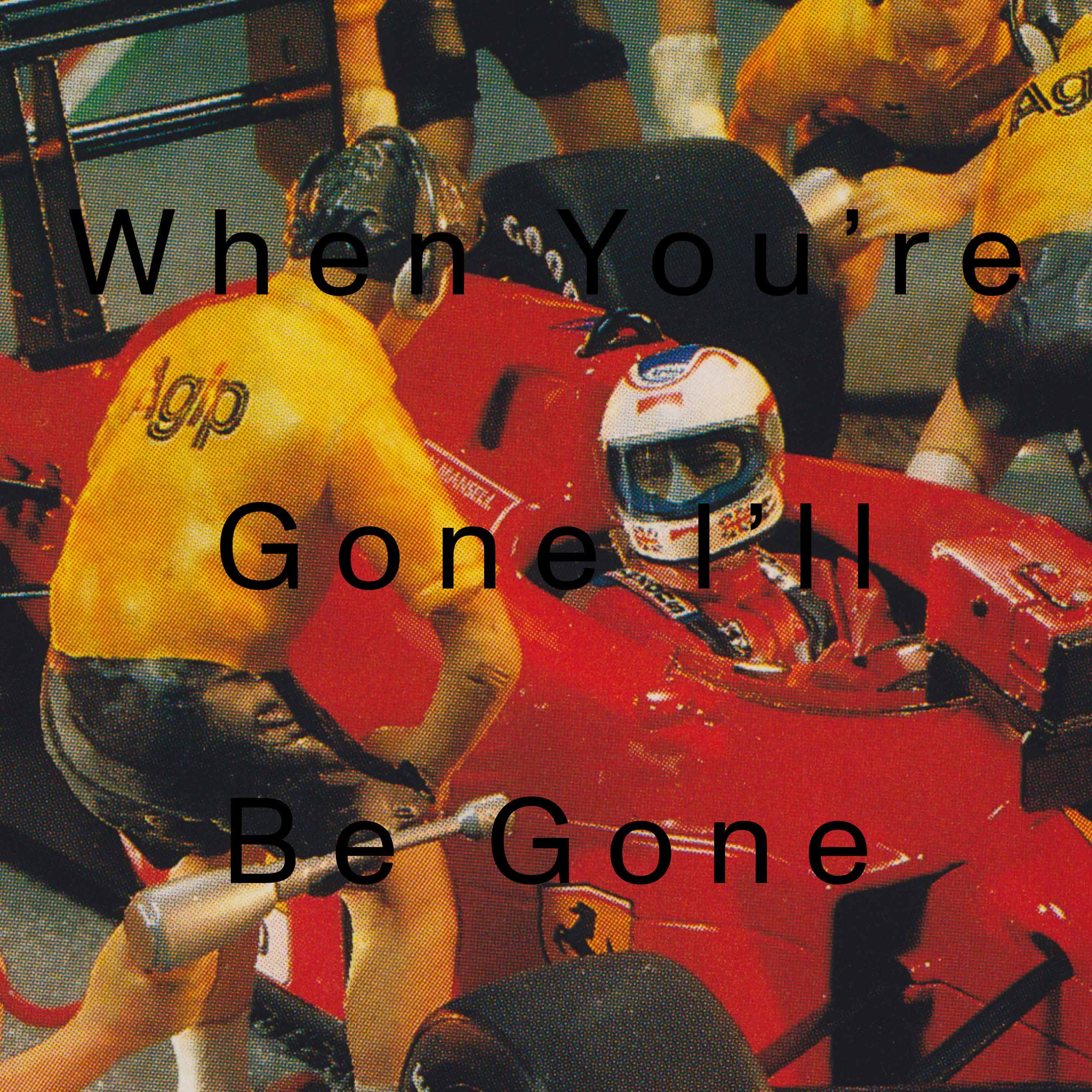 ORIONS BELTE「When You're Gone I'll Be Gone」