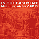 blues.the-butcher-590213「In The Basement」