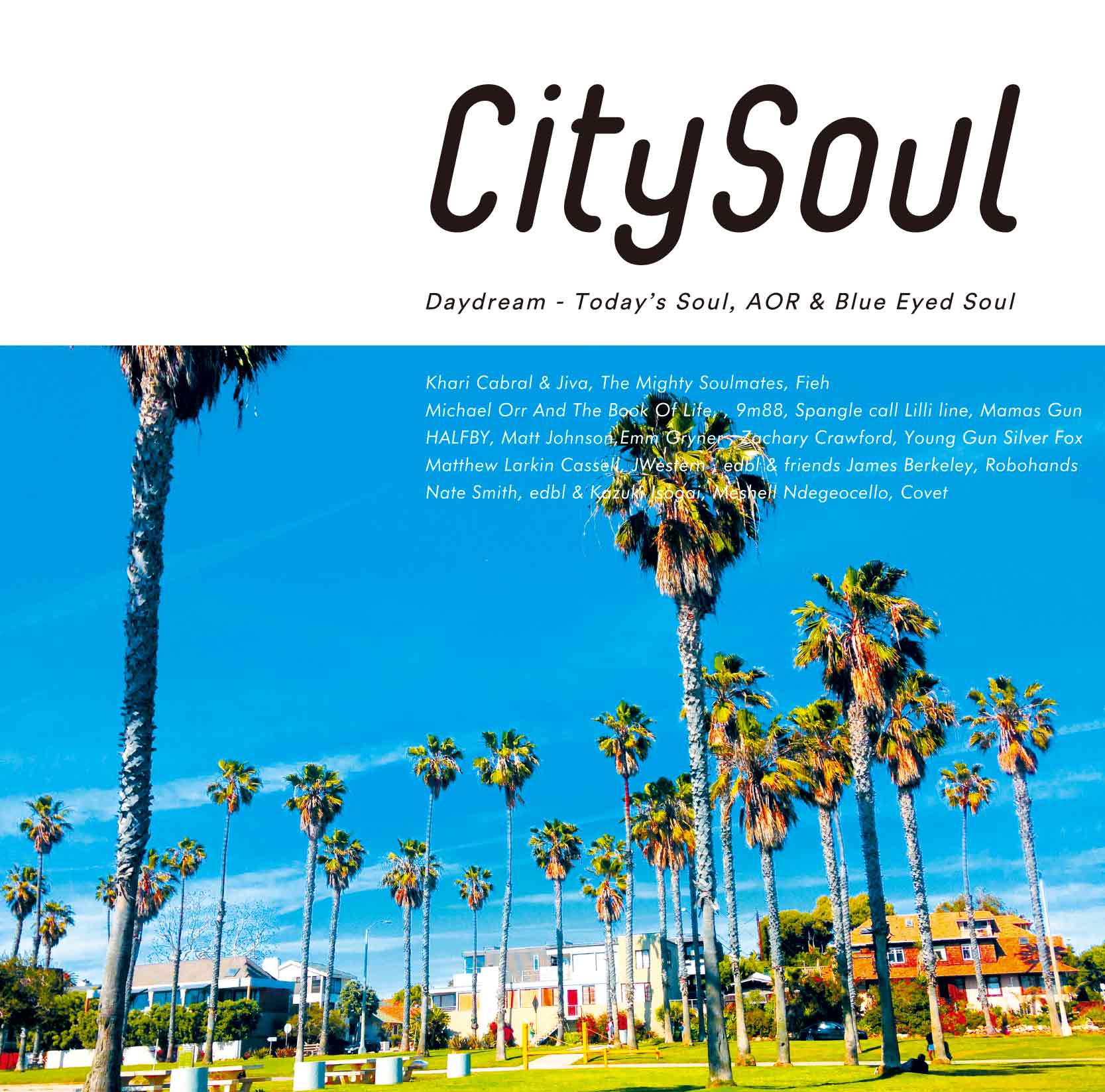 City Soul : Daydream - Today's Soul, AOR & Blue Eyed Soul