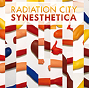 RADIATION CITY「Synesthetica」