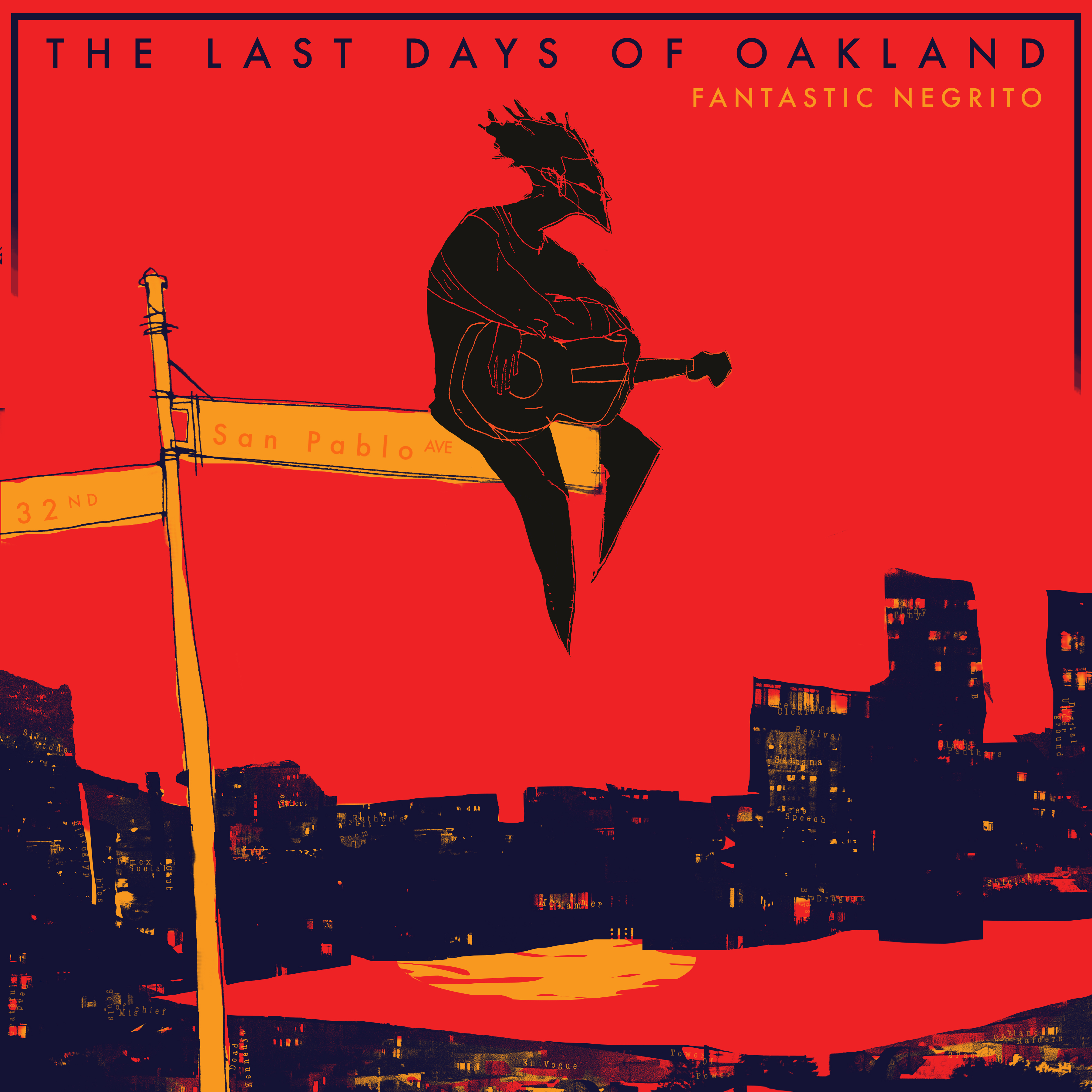 FANTASTIC NEGRITO「The Last Days Of Oakland」