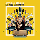 ANTHONY STRONG「Me And My Radio」