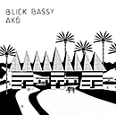 BLICK BASSY「Ako」