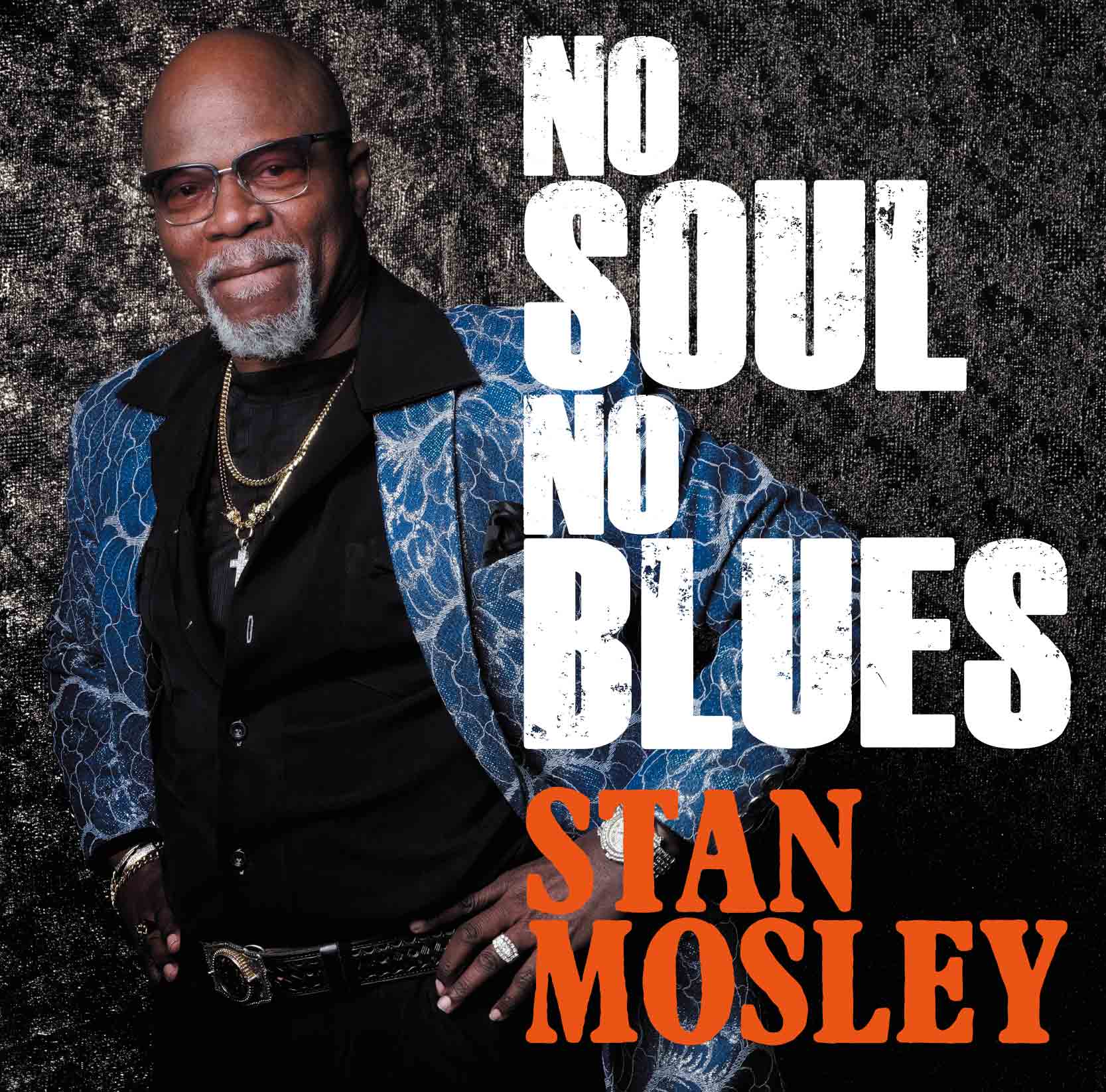 Stan Mosley「No Soul, No Blues」