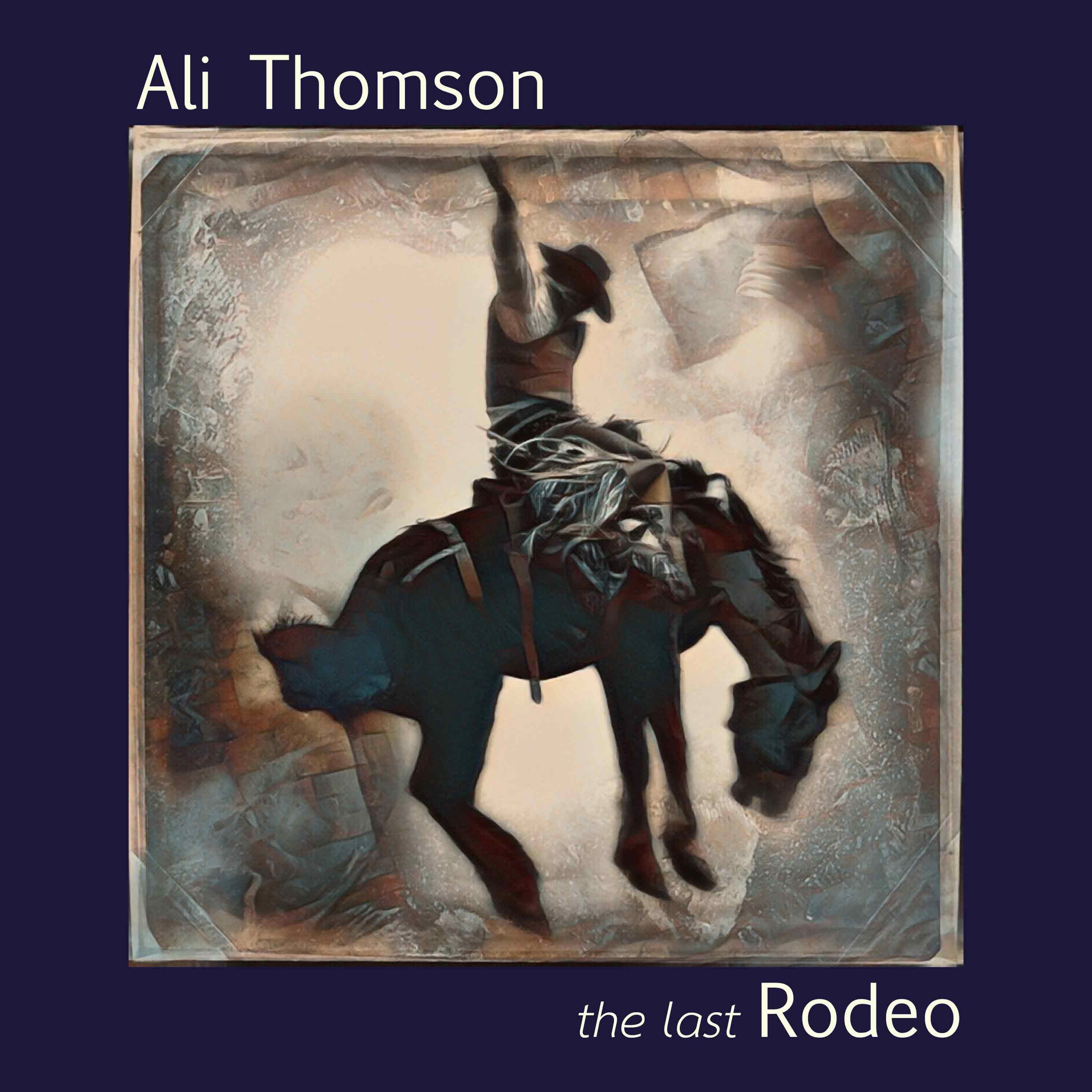 ALI THOMSON「The Last Rodeo」