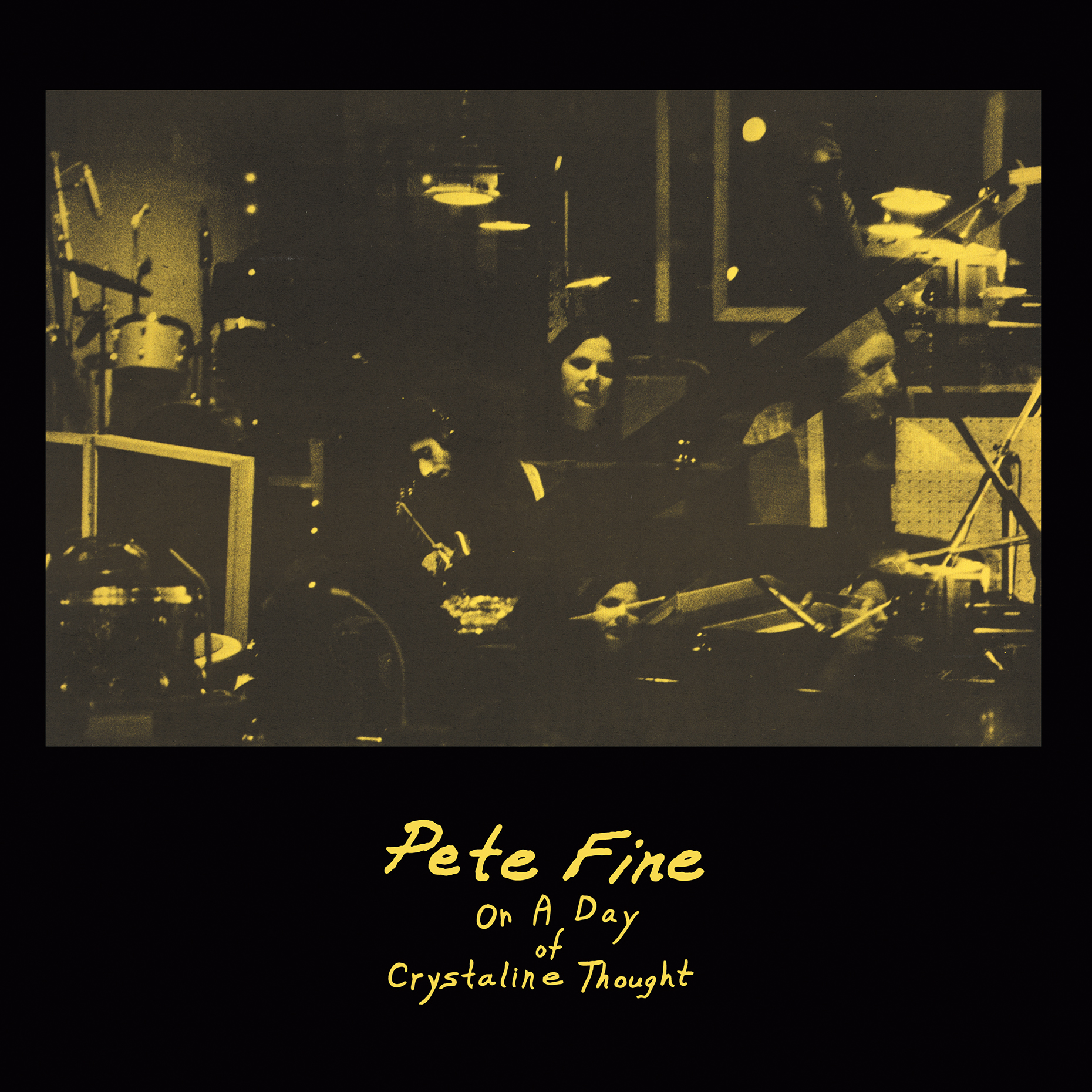 PETE FINE「On A Day Of Crystaline Thought」