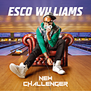 ESCO WILLIAMS「New Challenger」