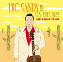 BIG SANDY AND HIS FLY-RITE BOYS「WHAT A DREAM IT'S BEEN」