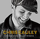 CHRIS CAULEY「From Here To Anywhere」