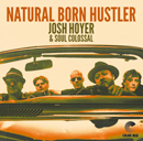 JOSH HOYER & SOUL COLOSSAL「Natural Born Hustler」