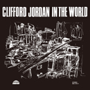 CLIFFORD JORDAN「In The World」