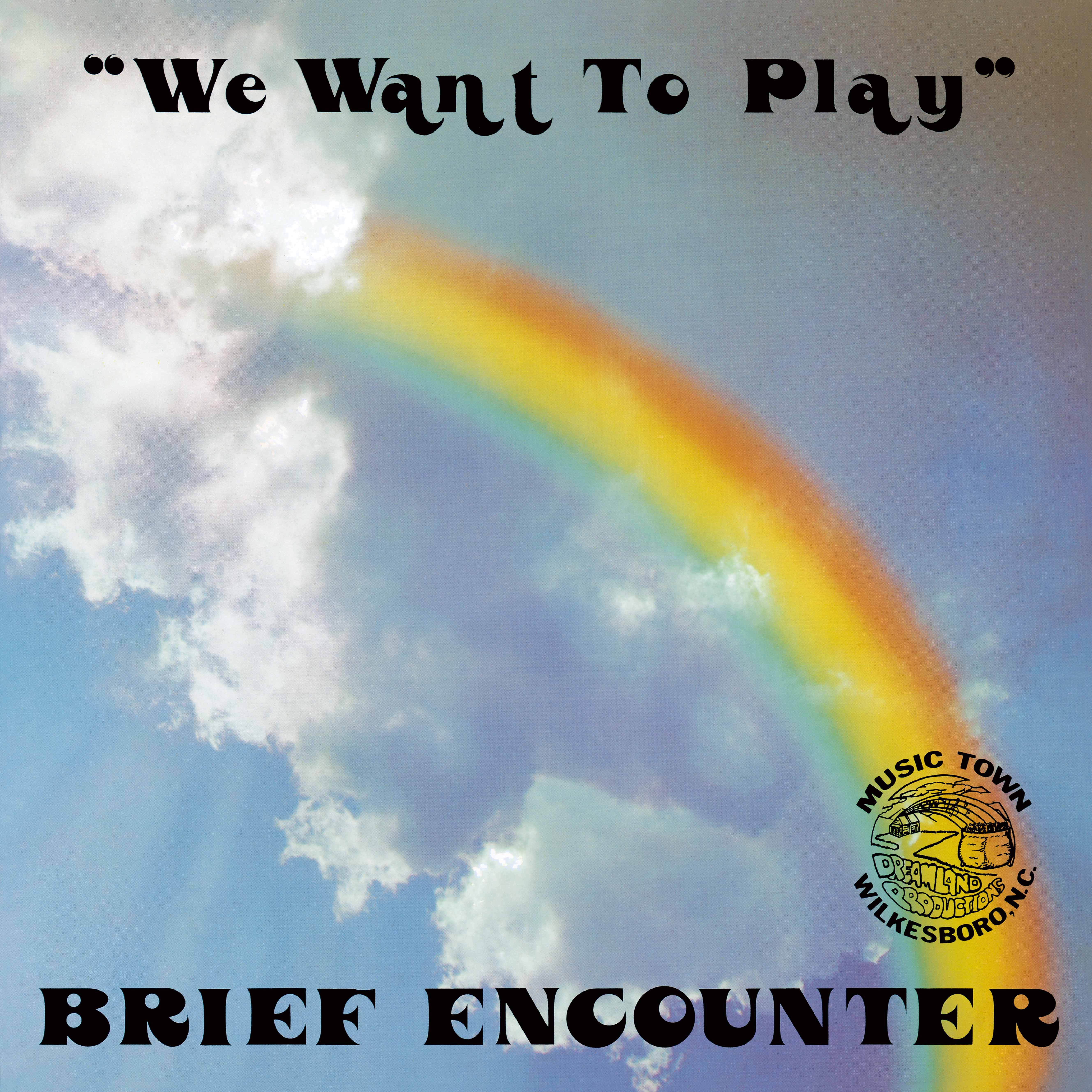 THE BRIEF ENCOUNTER「We Want To Play」