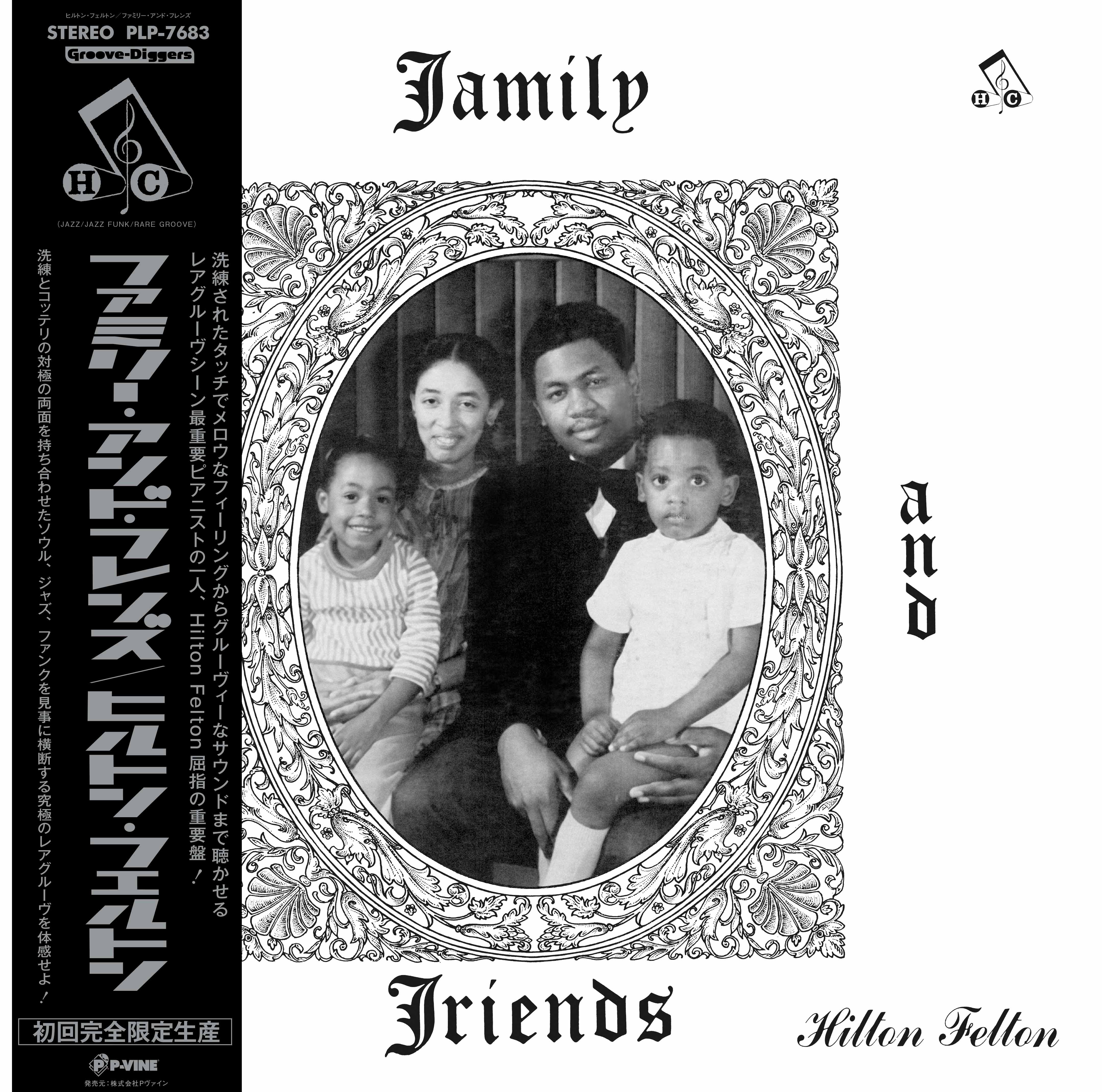 HILTON FELTON「Family And Friends」