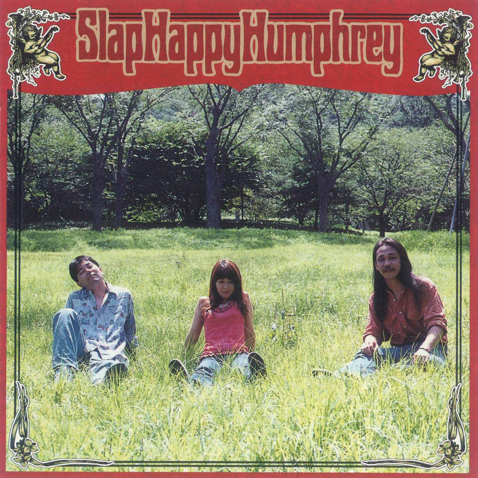 Slap Happy Humphrey「スラップ・ハッピー・ハンフリー」