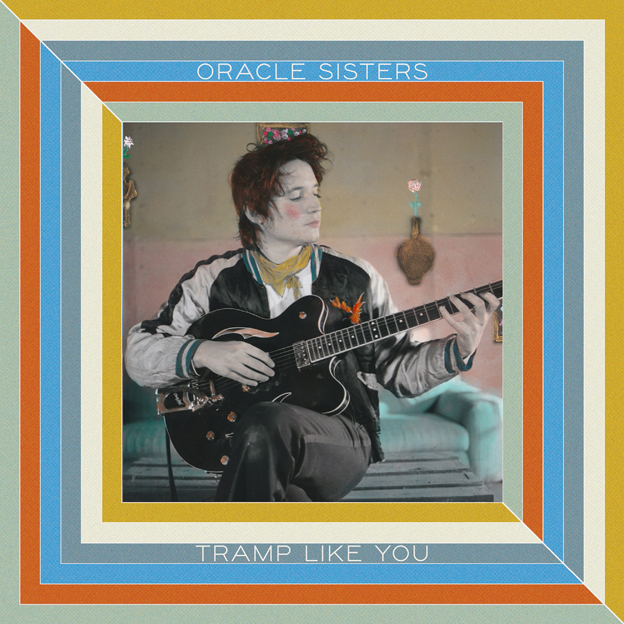 ORACLE SISTERS「Tramp Like You」