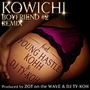 KOWICHI「BoyFriend #2 Remix feat. YOUNG HASTLE, KOHH & DJ TY-KOH」
