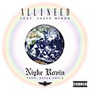 NIYKE ROVIN「All I Need feat. JAZEE MINOR」