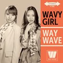 WAY WAVE「WAVY GIRL」