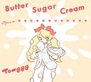 Tomggg「Butter Sugar Cream【初回限定お菓子の箱盤】」