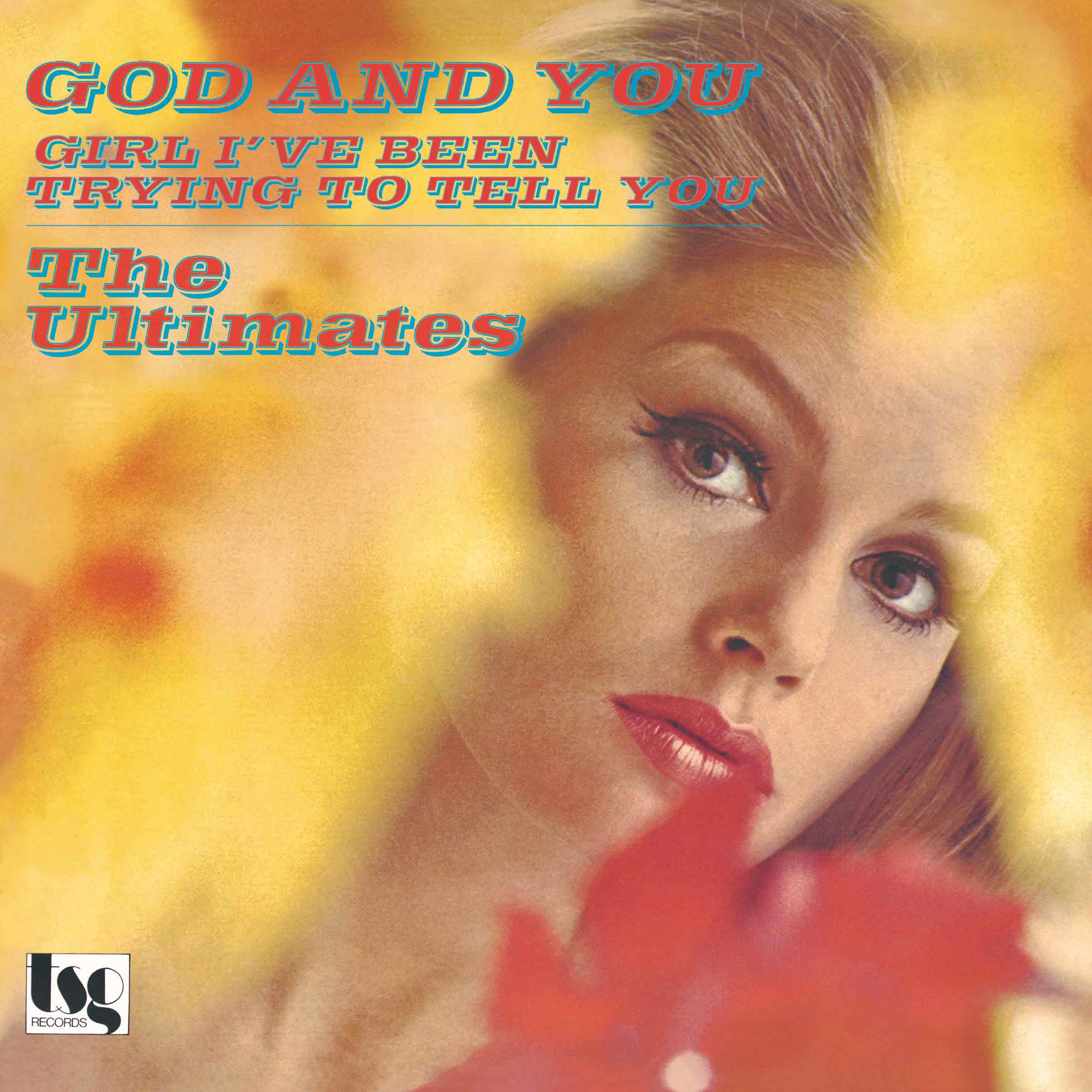 THE ULTIMATES「God And You / Girl I've Been Trying To Tell You」