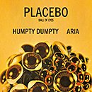 PLACEBO「Humpty Dumpty」