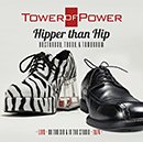 TOWER OF POWER「Hipper than Hip (Yesterday, Today, & Tomorrow): Live on the Air & in the Studio 1974」