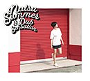 Natsu Summer「Natsu Summer & Dub Sensation」