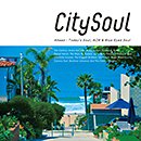 V.A.「City Soul:Ahead - Today's Soul, AOR & Blue Eyed Soul」