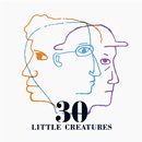 LITTLE CREATURES「30」