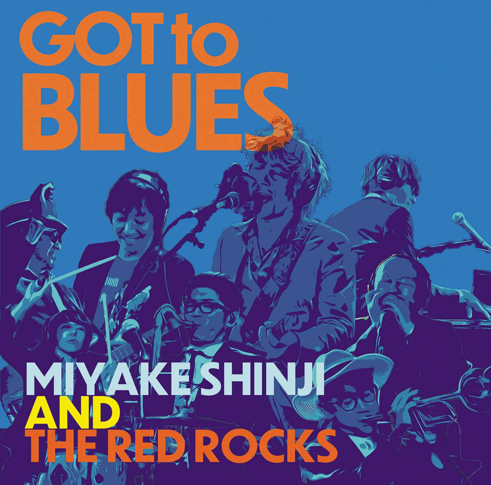 三宅伸治＆The Red Rocks「Got To Blues」