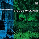 BIG JOE WILLIAMS「Piney Woods Blues」