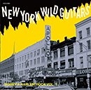 マイティ・ジョー・ヤング、ワイルド・ジミー・スプルーイル他「New York Wild Guitars - Bobby's Harlem Rock Vol. 1」