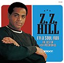 Z.Z.HILL「I'm A Soul Man - The Best Of Kent Recordings」
