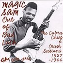 Out Of Bad Luck-The Cobra, Chief & Crash Sessions 1957-1966