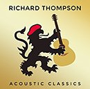 RICHARD THOMPSON「Acoustic Classics」