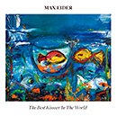 MAX EIDER「The Best Kisser In The World」