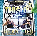 DJ☆GO & DJ FILLMORE「This DJ - The Official : Japanese Finest HipHop Mix !!」