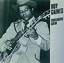 ROY GAINES「Gainelining」