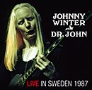 JOHNNY WINTER & DR. JOHN「Live In Sweden 1987」