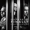 EUGEN BOTOS FINALLY「Final Definition」