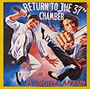 El Michels Affair「Return To The 37th Chamber」