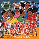 Kingston Bounce - Roots Of Ska