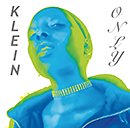 KLEIN「Only」