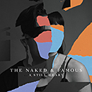 THE NAKED AND FAMOUS「A Still Heart」