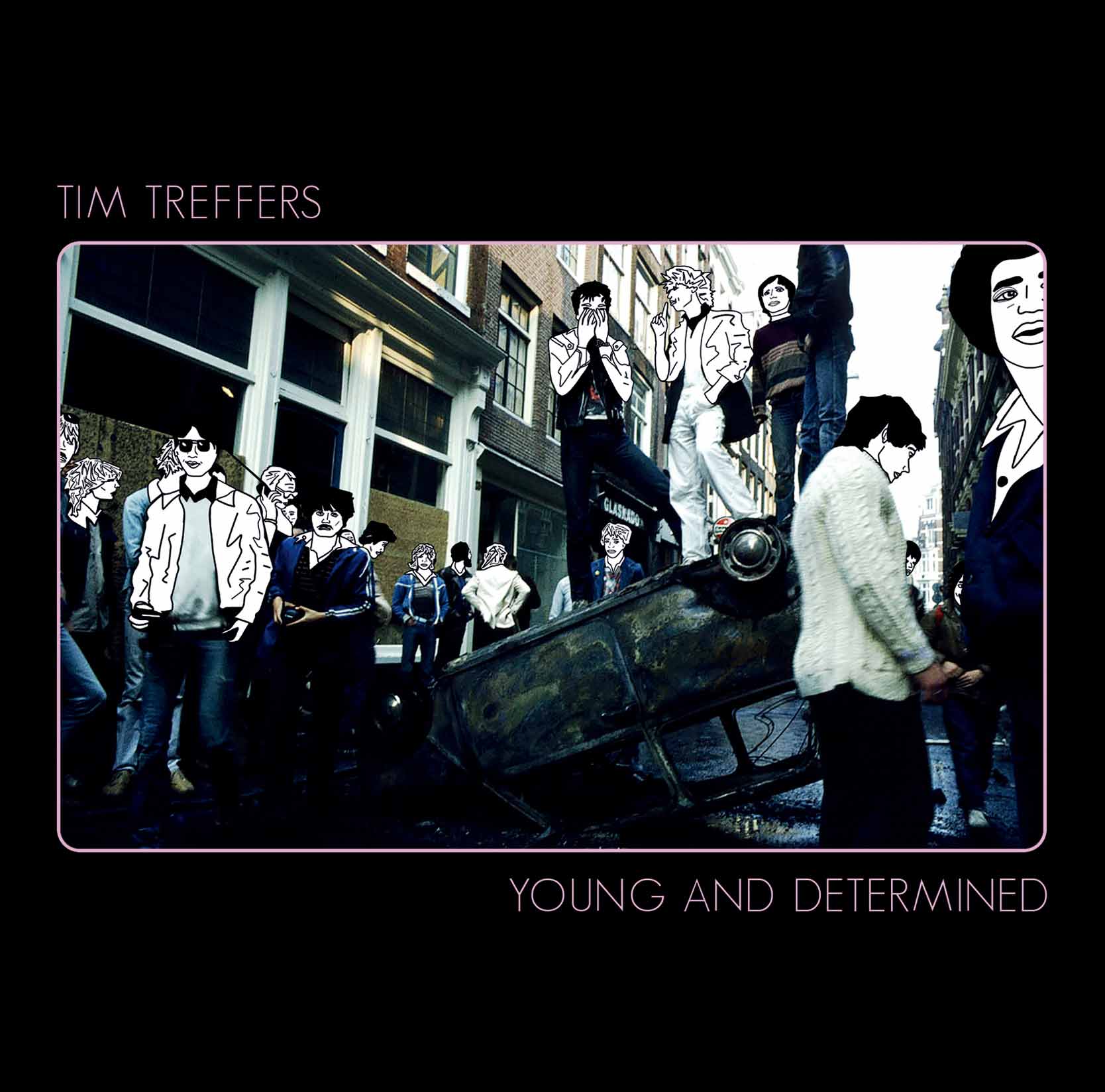 TIM TREFFERS「Young and Determined」