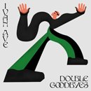 IVAN AVE「DOUBLE GOODBYES」