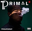 PRIMAL「Proletariat」