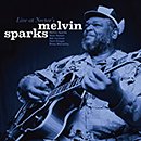 MELVIN SPARKS「LIVE AT NECTAR'S」